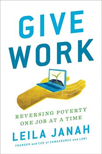 Give Work Reversing Poverty One Job at a Time Epub-Ebook